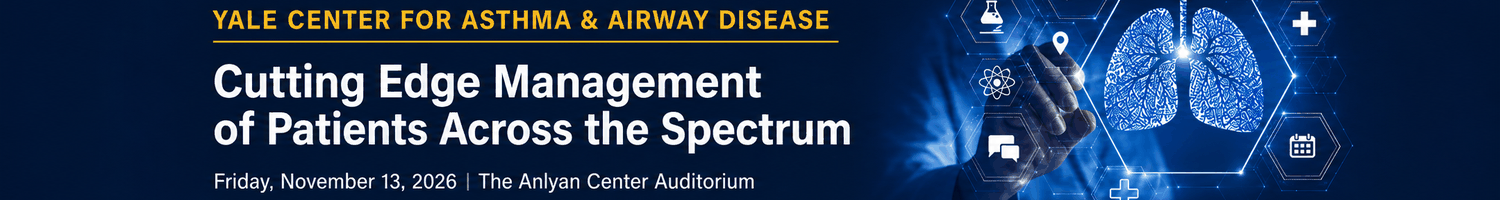 Yale Center for Asthma and Airway Diseases: Cutting Edge Management of Patients Across the Spectrum Banner