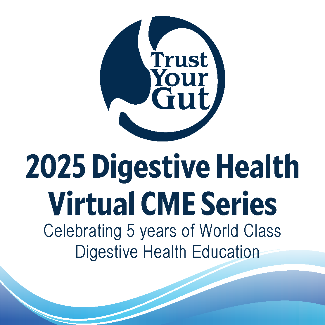 Digestive Health Virtual CME Series 2025; Third Thursdays Trust your Gut Banner